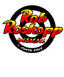 Rob Roskopp Designs lrg
