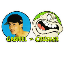 Gabriel vs. the Crusher