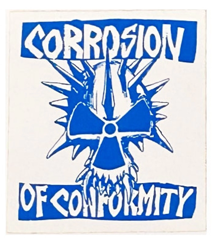 Corrosion of Conformity Corrosion of Conformity